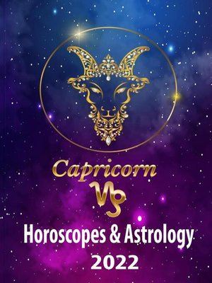 cover image of Capricorn Horoscopes & Astrology 2022